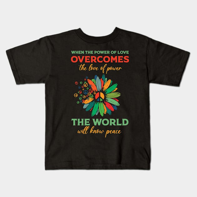 Hippie Daisy When The Power Of Love The World Will Know Peace Kids T-Shirt by ladonna marchand